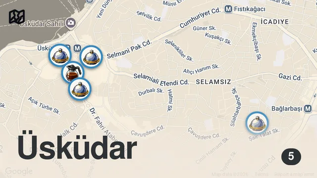 Map of LEZZETİN PEŞİNDE "ÜSKÜDAR 2" / (Gizli köfteci, Bolulu Esnaf Lokantası, Adanalı Adanası, Türk Rüyası)