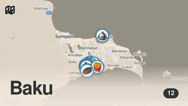 Map of AZERBAYCAN BAKÜ’DE DÜNYALARI YEDİM!!!